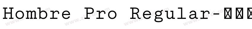 Hombre Pro Regular字体转换